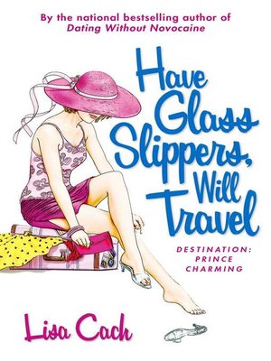 cover image of Have Glass Slippers, Will Travel